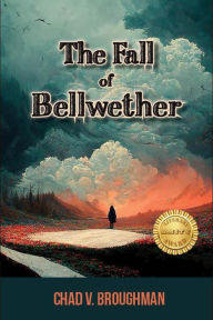 Title: The Fall Of Bellwether, Author: V. Broughman Chad