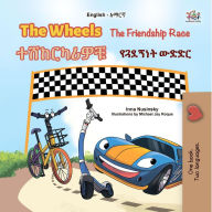 Title: The Wheels The Friendship Race ???????? ?????? ???? (English Amharic Bilingual Collection), Author: Inna Nusinsky