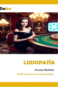 Title: Ludopatía, Author: DAVID FRANCISCO CAMARGO HERNÁNDEZ