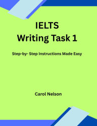Title: IELTS Writing Task 1, Author: Carol Nelson