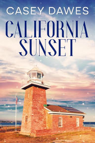 Title: California Sunset (California Romance, #1), Author: Casey Dawes