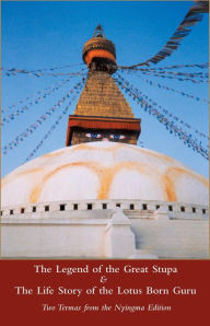 Title: The Legend of the Great Stupa: Two Termas from the Nyingma Tradition (Buddhist Art), Author: Padmasambhava