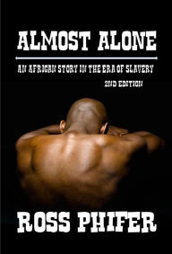 Title: Almost Alone, Author: Ross Phifer