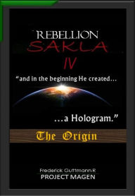 Title: In the Beginning God Created a Hologram (The Origin), Author: Frederick Guttmann