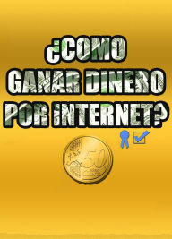 Title: ¿Como ganar dinero por internet?, Author: Hassan