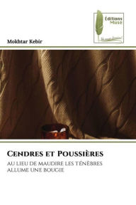 Title: cendres et poussieres, Author: mokhtar kebir