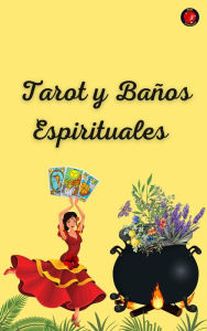 Title: Tarot y Baños Espirituales, Author: Alina A Rubi