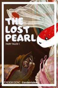 Title: The Lost Pearl (FAIRY TALES, #14), Author: Erdem Genc