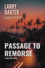 Passage to Remorse (Malone Mystery Novels, #10)