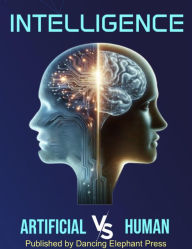 Title: Intelligence Artificial V/S Human, Author: Dr. Gabriella Korösi