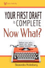Your First Draft is Complete, Now What? (HYH Guide to Authorship, #1)