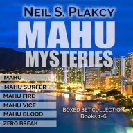 Title: Mahu Books 1-6 (Mahu Investigations, #6), Author: Neil S. Plakcy