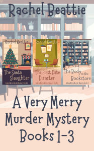 Title: A Very Merry Murder Mystery Books 1-3, Author: Rachel Beattie