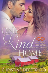 Title: One Kind Home (The One Kind Deed Series, #16), Author: Christine DePetrillo