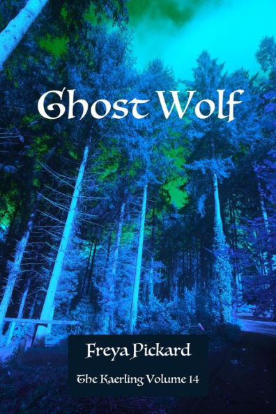 Ghost Wolf (The Kaerling, #14)