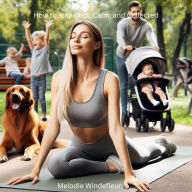 Title: How to stay Cool, Calm, and Collected, Author: Melodie Windefleur