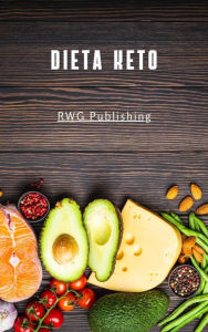 Title: Dieta KETO, Author: RWG Publishing