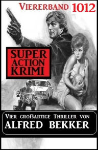 Title: Super Action Krimi Viererband 1012, Author: Alfred Bekker