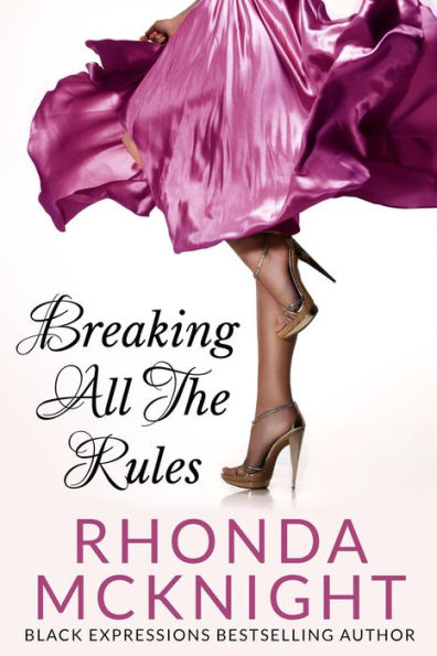 Breaking All the Rules (Second Chances, #1)
