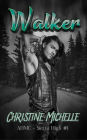 Walker (Aces High MC - Sierra High, #1)