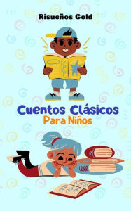 Title: Cuentos Clásicos Para Niños (Children World, #1), Author: Risueños Gold