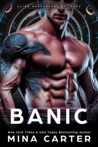 Banic (Alien Berserkers of Izaea, #1)