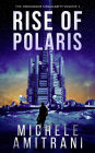 Rise of Polaris (The Omnilogos Singularity, #1)
