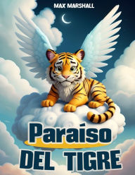 Title: Paraíso del Tigre, Author: Max Marshall