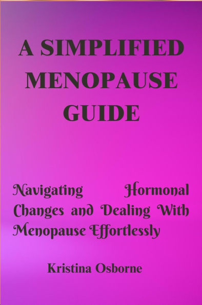 A Simplified Menopause Guide