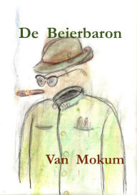 Title: De Beierbaron (Frankfurters, #1), Author: Van Mokum