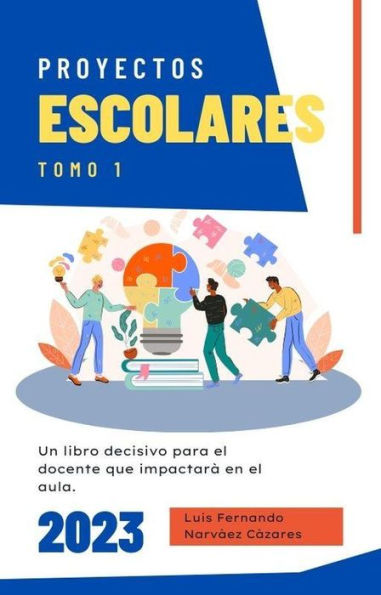 Proyectos Escolares 1 (Educaciòn)