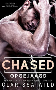 Title: Chased: Opgejaagd (Wilde Mannen, #3), Author: Clarissa Wild