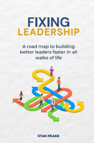 Title: Fixing Leadership, Author: Stan Peake