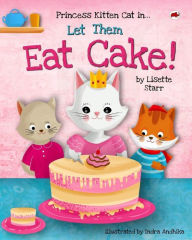 Title: Let them Eat Cake - Princess Kitten Cat (Red Beetle Picture Books), Author: Lisette Starr