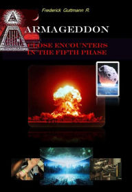 Title: Armagedon, Encuentros Cercanos en la Quinta Fase, Author: Frederick Guttmann