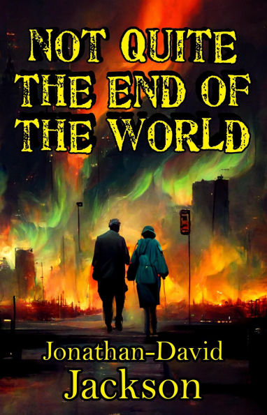 Not Quite the End of the World