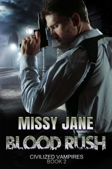 Blood Rush (Civilized Vampires, #2)