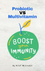 Probiotic Vs Multivitamin
