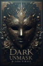 Dark Unmask (Dark Symphony, #8)
