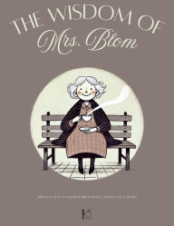 Title: The Wisdom of Mrs. Blom: Bilingual Dutch-English Stories for Dutch Language Learners, Author: Pomme Bilingual