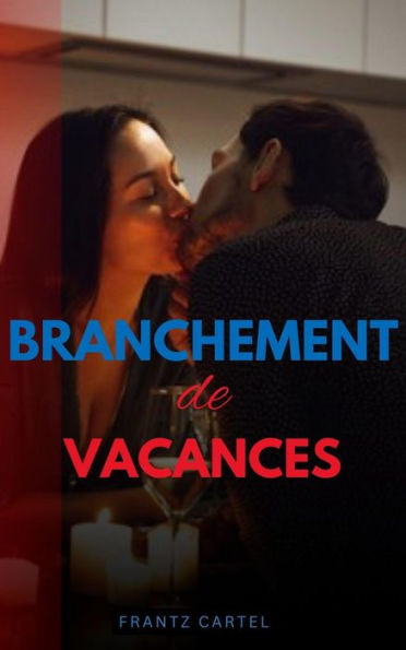 Branchement de vacances
