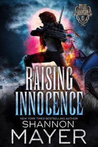 Title: Raising Innocence (A Rylee Adamson Novel, #3), Author: Shannon Mayer