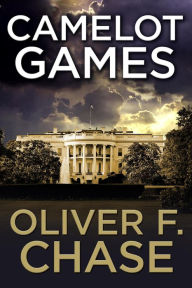 Title: Camelot Games, Author: Oliver F. Chase