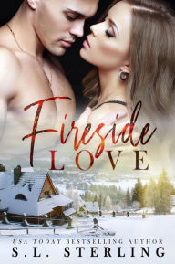 Title: Fireside Love, Author: S.L. Sterling