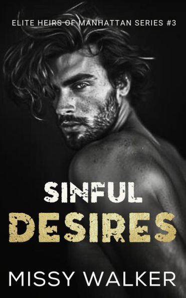 Sinful Desires (Elite Heirs of Manhattan, #3)