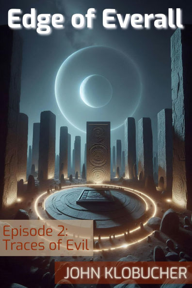 Episode 2: Traces of Evil (Edge of Everall, #2)
