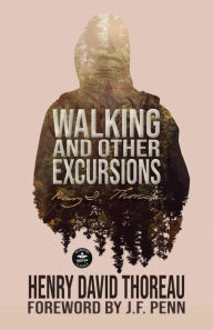 Title: Walking and Other Excursions, Author: Henry David Thoreau