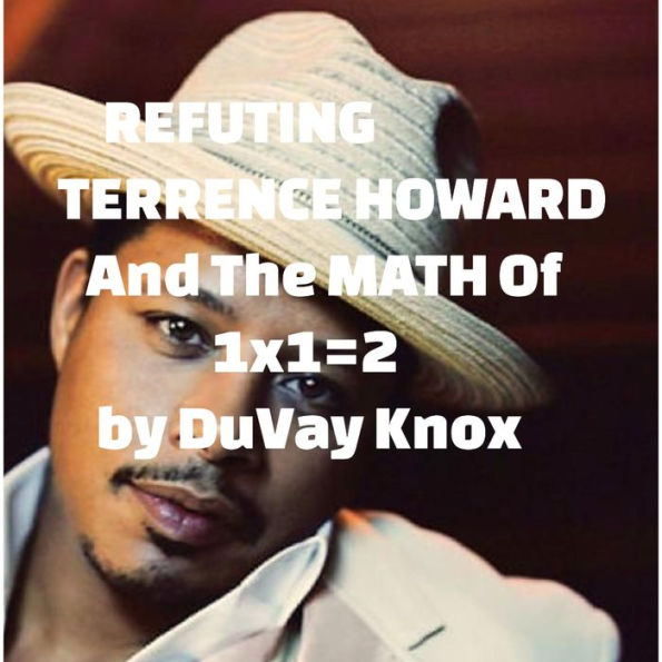 Refuting Terrence Howard
