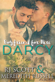 Title: Darcy (Boyfriend for Hire, #1), Author: RJ Scott