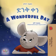 Title: ??? ?? A Wonderful Day (Amharic English Bilingual Collection), Author: Sam Sagolski